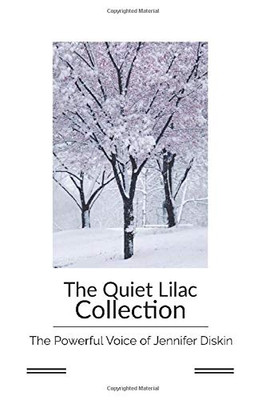 The Quiet Lilac Collection: The Powerful Voice Of Jennifer Diskin