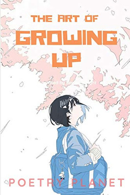 The Art Of Growing Up