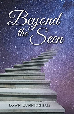 Beyond The Seen