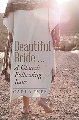 Beautiful Bride A Church Following Jesus
