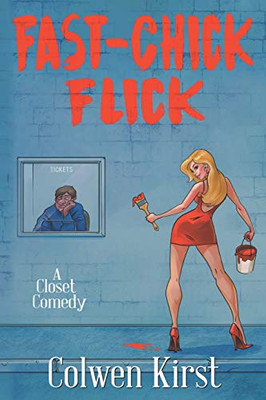 Fast-Chick Flick: A Closet Comedy