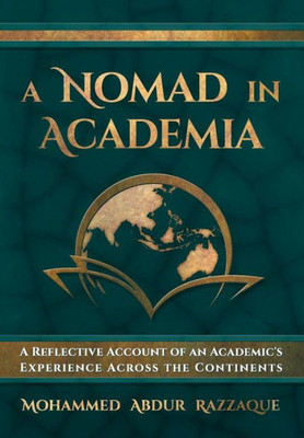 A Nomad in Academia: A Reflective Account of an Academic's Experience Across the Continents