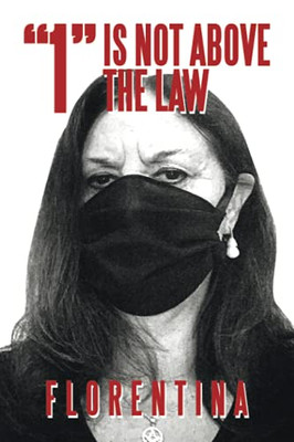 1 Is Not Above The Law