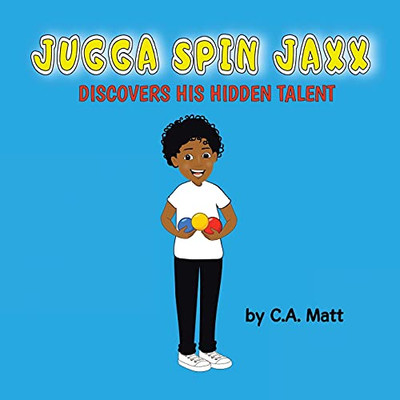 Jugga Spin Jaxx Discovers His Hidden Talent