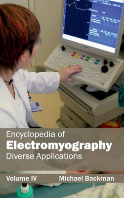 Encyclopedia of Electromyography: Volume IV (Diverse Applications)