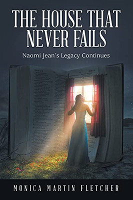 The House That Never Fails: Naomi Jean'S Legacy Continues