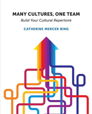 Many Cultures, One Team: Build Your Cultural Repertoire