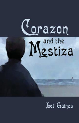 Corazon And The Mestiza