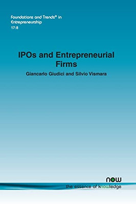 Ipos And Entrepreneurial Firms (Foundations And Trends(R) In Entrepreneurship)