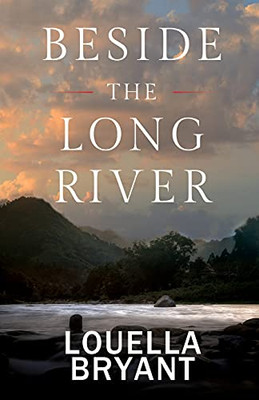 Beside The Long River: A Novel Of Colonial New England