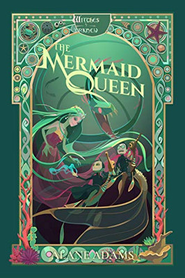 The Mermaid Queen: The Witches Of Orkney, Book 4 (The Witches Of Orkney, 4)