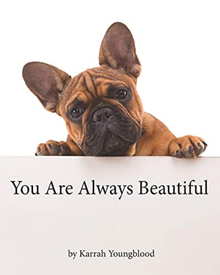 You Are Always Beautiful