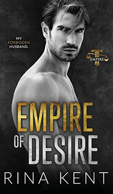 Empire Of Desire: An Age Gap Father'S Best Friend Romance