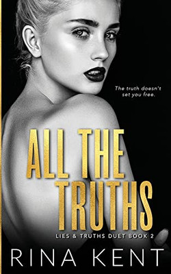All The Truths: A Dark New Adult Romance
