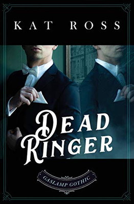 Dead Ringer (Gaslamp Gothic)