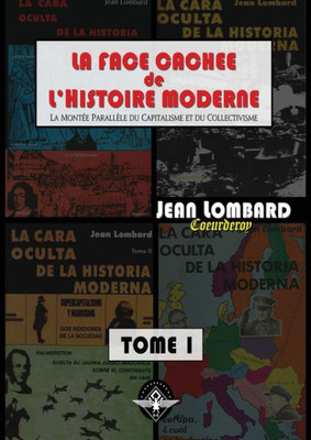 La face cachÃ©e de l'histoire moderne Tome 1
