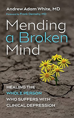 Mending A Broken Mind