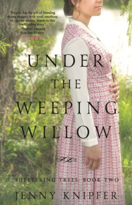 Under The Weeping Willow: Sheltering Trees: Book Two