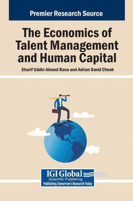 The Economics of Talent Management and Human Capital