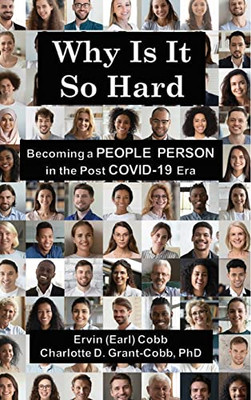 Why Is It So Hard: Becoming A People Person In The Post Covid-19 Era