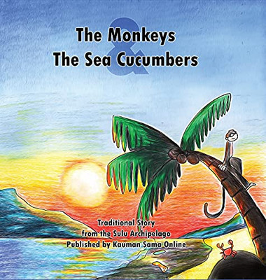 The Monkeys And The Sea Cucumbers