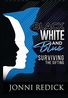 Black, White And Blue, Surviving The Sifting: Surviving The Sifting