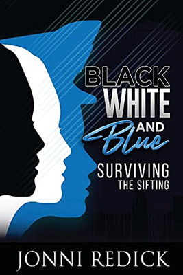 Black, White And Blue, Surviving The Sifting