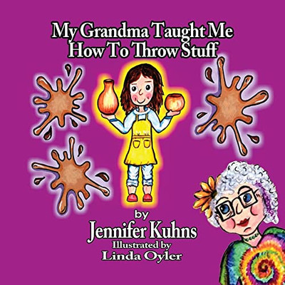 My Grandma Taught Me How To Throw Stuff