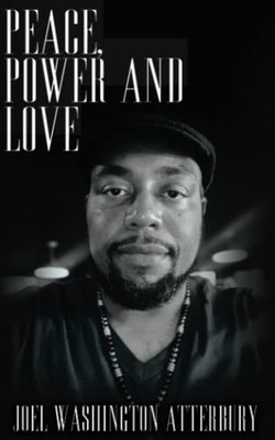 Peace, Power And Love Peace, Power And Love