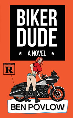 Biker Dude: A Novel