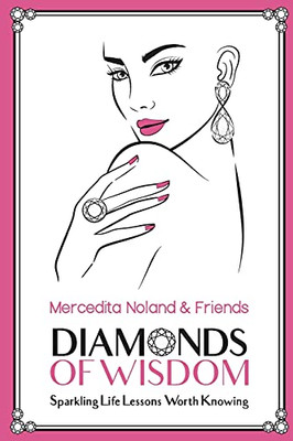 Diamonds Of Wisdom: Sparkling Life Lessons Worth Knowing