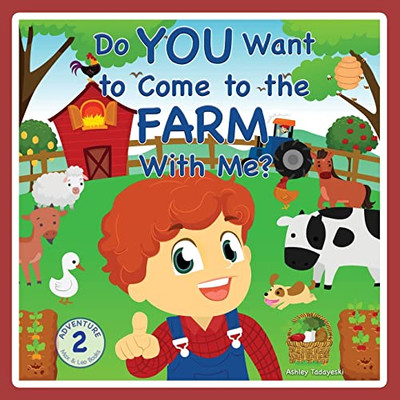 Do You Want To Come To The Farm With Me?