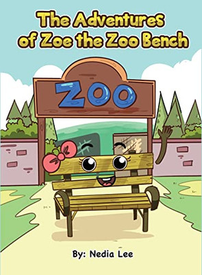 The Adventurers Of Zoe The Zoo Bench