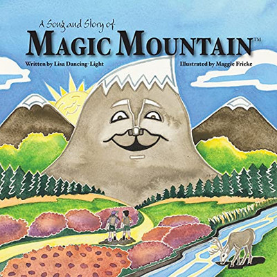 A Song And Story Of Magic Mountain