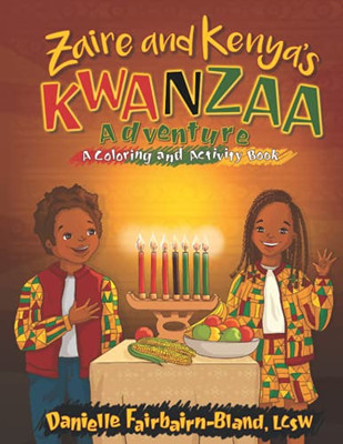 Zaire And Kenya'S Kwanzaa Adventure: A Coloring And Activity Book