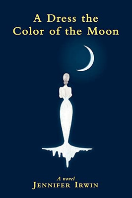 A Dress The Color Of The Moon