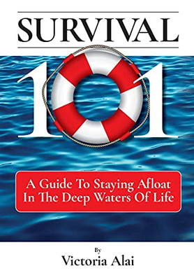 Survival 101: A Guide To Staying Afloat In The Deep Waters Of Life