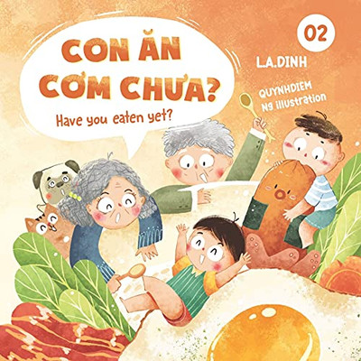 Con An Com Chua? Have You Eaten Yet?