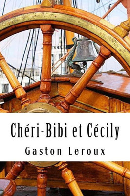 ChÃ©ri-Bibi et CÃ©cily: PremiÃ¨res Aventures de ChÃ©ri-Bibi - Tome II