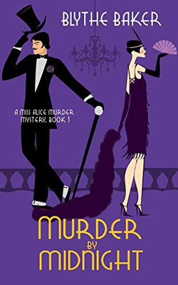 Murder by Midnight (A Miss Alice Murder Mystery)