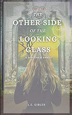 The Other Side Of The Looking Glass (World Walkers)