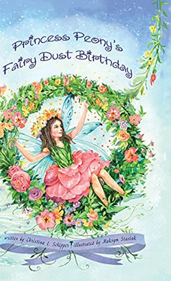 Princess Peony'S Fairy Dust Birthday