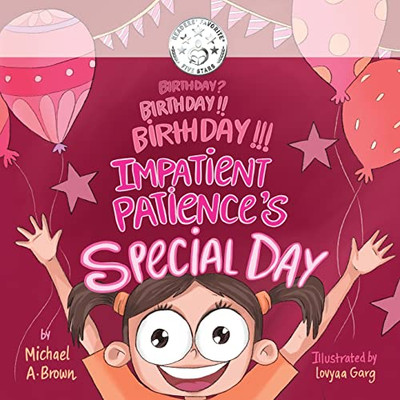 Birthday? Birthday!! Birthday!!! Impatient Patience'S Special Day