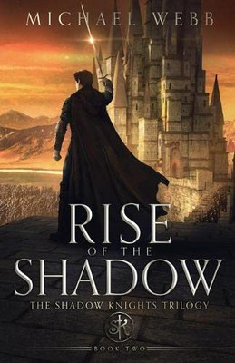 Rise Of The Shadow