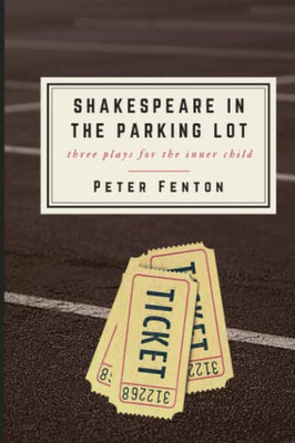 Shakespeare In The Parking Lot