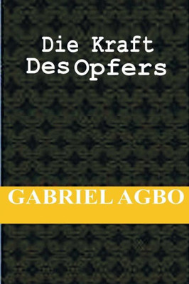 Die Kraft Des Opfers