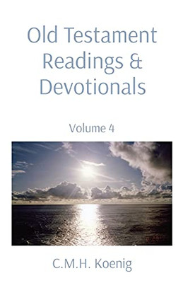 Old Testament Readings & Devotionals: Volume 4