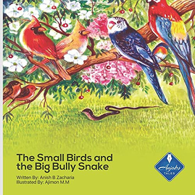 The Small Birds And The Big Bully Snake