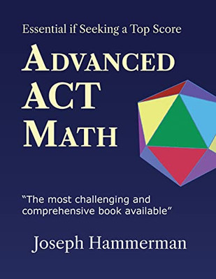 Advanced Act Math: Essential If Seeking A Top Score