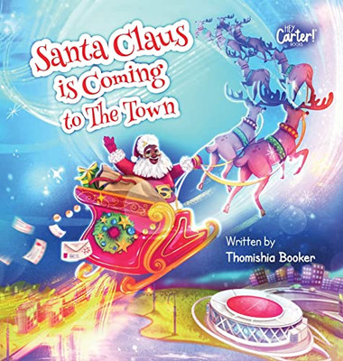 Santa Claus Is Coming To The Town: A Fun Christmas Book For Kids